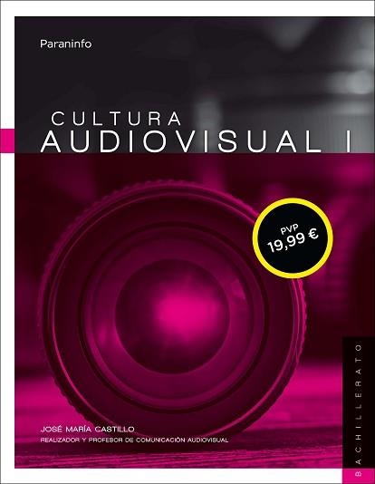 CULTURA AUDIOVISUAL-1(1º BACHILLERATO LOMCE) | 9788428339704 | CASTILLO POMEDA, JOSÉ MARÍA | Libreria Geli - Librería Online de Girona - Comprar libros en catalán y castellano
