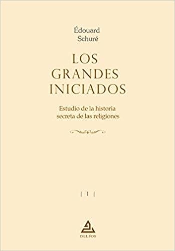 LOS GRANDES INICIADOS | 9788494909238 | SCHURÉ,ÉDOUARD | Libreria Geli - Librería Online de Girona - Comprar libros en catalán y castellano