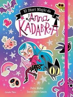EL DIARI MÀGIC DE L'ANNA KADABRA | 9788413891057 | MAÑAS,PEDRO/SIERRA LISTÓN,DAVID | Libreria Geli - Librería Online de Girona - Comprar libros en catalán y castellano