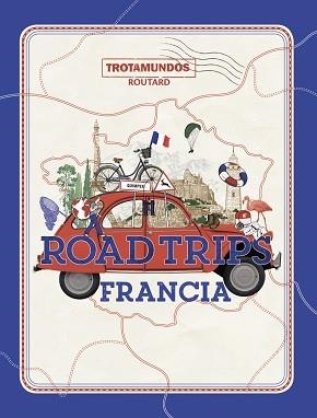 ROAD TRIPS FRANCIA | 9788417245337 | GLOAGUEN,PHILIPPE | Libreria Geli - Librería Online de Girona - Comprar libros en catalán y castellano