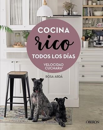 COCINA RICO TODOS LOS DÍAS | 9788441544901 | ARDÁ,ROSA | Libreria Geli - Librería Online de Girona - Comprar libros en catalán y castellano