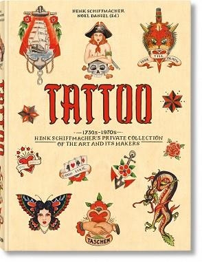 TATTOO. 730S-1970S HENK SCHIFFMACHER’S PRIVATE COLLECTION | 9783836569354 | SCHIFFMACHER,HENK | Libreria Geli - Librería Online de Girona - Comprar libros en catalán y castellano
