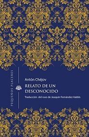 RELATO DE UN DESCONOCIDO | 9788412227987 | CHÉJOV,ANTÓN | Libreria Geli - Librería Online de Girona - Comprar libros en catalán y castellano
