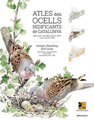 ATLES DELS OCELLS NIDIFICANTS DE CATALUNYA.DISTRIBUCIÓ I ABUNDÀNCIA 2015-2018 I CANVI DES DE 1980 | 9788413560939 |   | Libreria Geli - Librería Online de Girona - Comprar libros en catalán y castellano