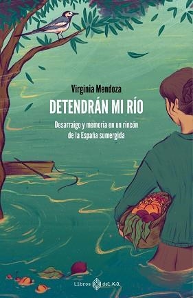DETENDRÁN MI RÍO | 9788417678708 | MENDOZA,VIRGINIA | Llibreria Geli - Llibreria Online de Girona - Comprar llibres en català i castellà