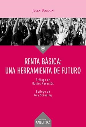 RENTA BÁSICA:UNA HERRAMIENTA DE FUTURO | 9788497439459 | BOLLAIN URBIETA,JULEN | Llibreria Geli - Llibreria Online de Girona - Comprar llibres en català i castellà
