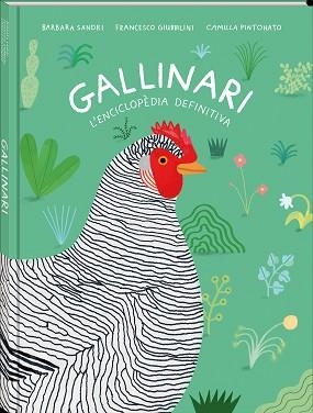 GALLINARI.L'ENCICLOPÈDIA DEFINITIVA | 9788418762086 | SANDRI,BARBARA/GIUBBILINI,FRANCESCO | Libreria Geli - Librería Online de Girona - Comprar libros en catalán y castellano