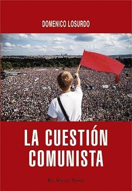 LA CUESTIÓN COMUNISTA | 9788418550836 | LOSURDO,DOMENICO | Libreria Geli - Librería Online de Girona - Comprar libros en catalán y castellano