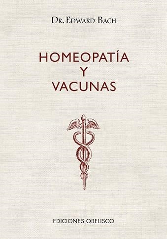 HOMEOPATÍA Y VACUNAS | 9788491117926 | BACH,EDWARD | Libreria Geli - Librería Online de Girona - Comprar libros en catalán y castellano