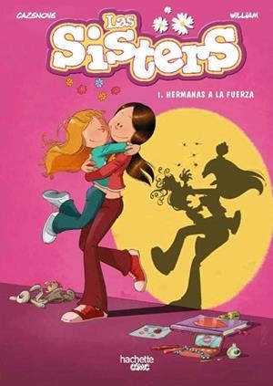 LAS SISTERS 1.HERMANAS A LA FUERZA | 9788418182174 | CAZENOVE,CHRISTOPHE | Llibreria Geli - Llibreria Online de Girona - Comprar llibres en català i castellà