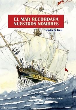 EL MAR RECORDARÁ NUESTROS NOMBRES (NOVELA GRÁFICA) | 9788411122351 | ISUSI,JAVIER DE | Libreria Geli - Librería Online de Girona - Comprar libros en catalán y castellano