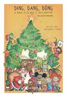 DING,DANG,DONG.EL NADAL JA ÉS AQUÍ,ET VOLS DIVERTIR | 9788418427695 | AYNÉ I LÓPEZ,EVA | Libreria Geli - Librería Online de Girona - Comprar libros en catalán y castellano