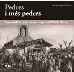 PEDRES I MÉS PEDRES.INVENTARI DE LES CONSTRUCCIONS RELIGIOSES DEL PLA DE L'ESTANY | 9788409356638 | ABELLÁN MANONELLAS,JOAN ANTON | Libreria Geli - Librería Online de Girona - Comprar libros en catalán y castellano