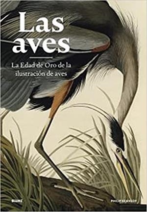 LAS AVES.LA EDAD DE ORO DE LA ILUSTRACIÓN DE LAS AVES | 9788418725500 | KENNEDY,PHILIP | Libreria Geli - Librería Online de Girona - Comprar libros en catalán y castellano