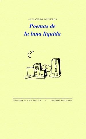 POEMAS DE LA LUNA LÍQUIDA | 9788418935190 | OLIVEROS,ALEJANDRO | Llibreria Geli - Llibreria Online de Girona - Comprar llibres en català i castellà