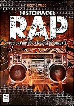 HISTORIA DEL RAP.CULTURA HIP HOP Y MÚSICA DE COMBATE | 9788418703195 | LAVADO,RICKY | Libreria Geli - Librería Online de Girona - Comprar libros en catalán y castellano