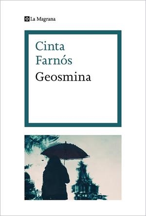 GEOSMINA | 9788482647845 | FARNÓS,CINTA | Libreria Geli - Librería Online de Girona - Comprar libros en catalán y castellano