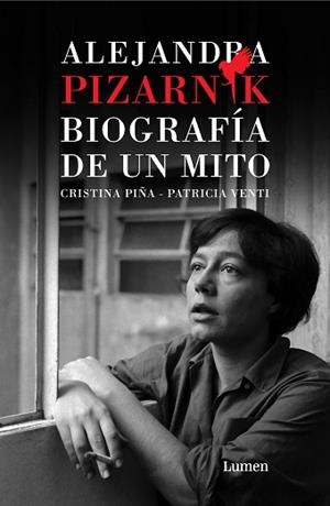 ALEJANDRA PIZARNIK(BIOGRAFÍA DE UN MITO) | 9788426407924 | PIÑA,CRISTINA/VENTI,PATRICIA | Libreria Geli - Librería Online de Girona - Comprar libros en catalán y castellano