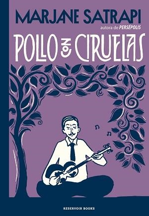 POLLO CON CIRUELAS | 9788417910631 | SATRAPI,MARJANE | Libreria Geli - Librería Online de Girona - Comprar libros en catalán y castellano