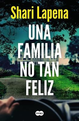 UNA FAMILIA NO TAN FELIZ | 9788491296386 | LAPENA,SHARI | Libreria Geli - Librería Online de Girona - Comprar libros en catalán y castellano