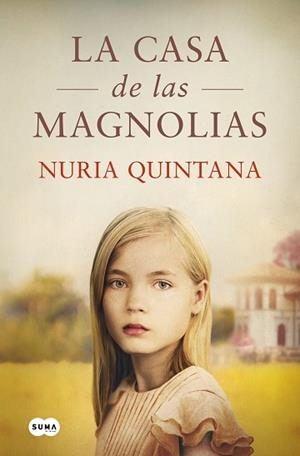 LA CASA DE LAS MAGNOLIAS | 9788491296829 | QUINTANA,NURIA | Llibreria Geli - Llibreria Online de Girona - Comprar llibres en català i castellà