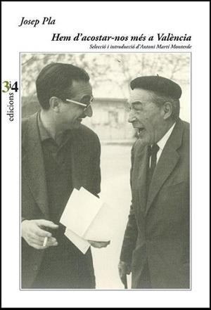 HEM D'ACOSTAR-NOS MÉS A VALÈNCIA | 9788417469382 | PLA,JOSEP | Llibreria Geli - Llibreria Online de Girona - Comprar llibres en català i castellà