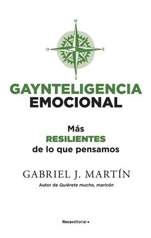 GAYNTELIGENCIA EMOCIONAL.MÁS RESILIENTES DE LO QUE PENSAMOS | 9788418557231 | MARTÍN,GABRIEL J. | Llibreria Geli - Llibreria Online de Girona - Comprar llibres en català i castellà