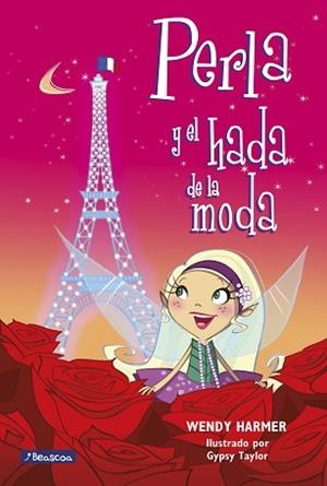 PERLA Y EL HADA DE LA MODA (COLECCIÓN PERLA 14) | 9788448834807 | HARMER,WENDY/TAYLOR,GYPSY | Llibreria Geli - Llibreria Online de Girona - Comprar llibres en català i castellà