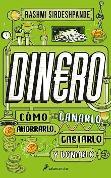 DINERO.CÓMO GANARLO,AHORRARLO,GASTARLO Y DONARLO | 9788418637926 | SIRDESHPANDE,RASHMI | Libreria Geli - Librería Online de Girona - Comprar libros en catalán y castellano