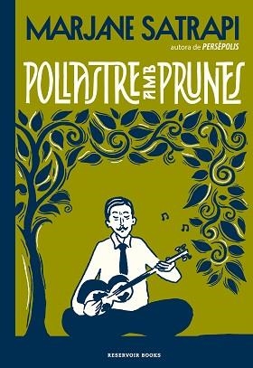 POLLASTRE AMB PRUNES | 9788417910648 | SATRAPI,MARJANE | Libreria Geli - Librería Online de Girona - Comprar libros en catalán y castellano