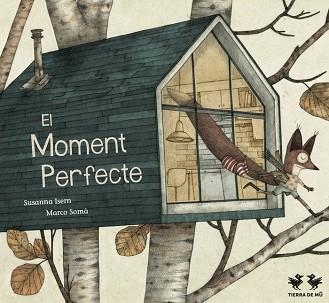 EL MOMENT PERFECTE | 9788412376098 | ISERN,SUSANNA/SOMÀ,MARCO | Libreria Geli - Librería Online de Girona - Comprar libros en catalán y castellano