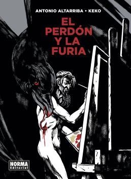 EL PERDÓN Y LA FURIA | 9788467948868 | ALTARRIBA,ANTONIO/KEKO | Libreria Geli - Librería Online de Girona - Comprar libros en catalán y castellano