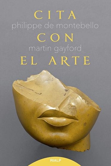 CITA CON EL ARTE | 9788432159657 | DE MONTEBELLO,PHILIPPE/GAYFORD,MARTIN | Libreria Geli - Librería Online de Girona - Comprar libros en catalán y castellano
