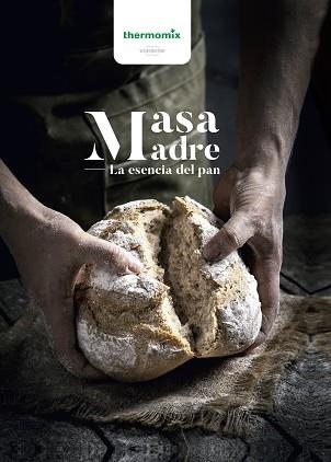 MASA MADRE.LA ESENCIA DEL PAN | 9788416902408 | Llibreria Geli - Llibreria Online de Girona - Comprar llibres en català i castellà