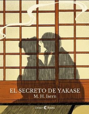 EL SECRETO DE YAKASE | 9788412469202 | ISERN, M. H. | Llibreria Geli - Llibreria Online de Girona - Comprar llibres en català i castellà
