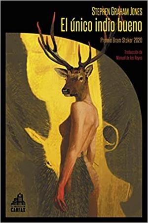 EL ÚNICO INDIO BUENO | 9788412281347 | GRAHAM JONES,STEPHEN | Libreria Geli - Librería Online de Girona - Comprar libros en catalán y castellano