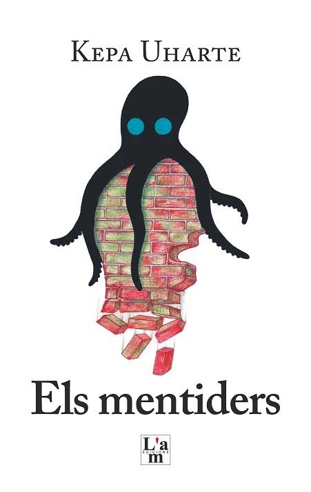 ELS MENTIDERS | 9788412392340 | UHARTE,KEPA | Libreria Geli - Librería Online de Girona - Comprar libros en catalán y castellano