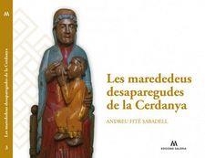 LES MAREDEDEUS DESAPAREGUDES DE LA CERDANYA | 9788412421842 | FITÉ SABADELL,ANDREU | Libreria Geli - Librería Online de Girona - Comprar libros en catalán y castellano