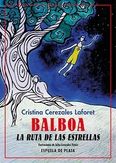 BALBOA. LA RUTA DE LAS ESTRELLAS | 9788418153488 | CEREZALES LAFORET, CRISTINA | Libreria Geli - Librería Online de Girona - Comprar libros en catalán y castellano