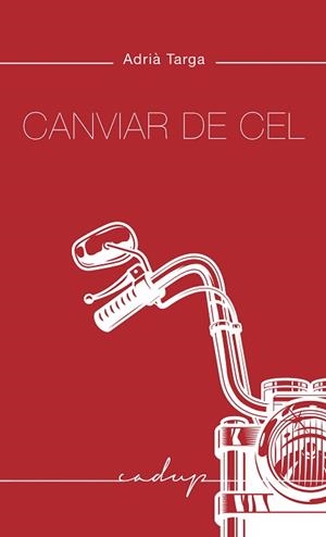 CANVIAR DE CEL | 9788412307290 | TARGA,ADRIÀ | Libreria Geli - Librería Online de Girona - Comprar libros en catalán y castellano