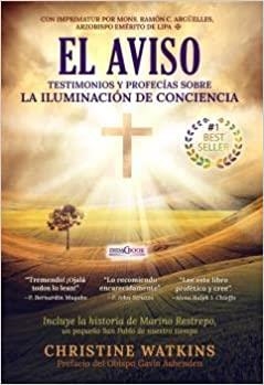 EL AVISO.TESTIMONIOS Y PROFECIAS SOBRE LA ILUMINACIÓN DE LA CONCIENCIA | 9788417855130 | WATKINS,CHRISTINE | Libreria Geli - Librería Online de Girona - Comprar libros en catalán y castellano