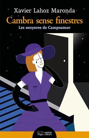 CAMBRA SENSE FINESTRES.LES SENYORES DE CAMPOAMOR | 9788413033204 | LAHOZ MARONDA,XAVIER | Libreria Geli - Librería Online de Girona - Comprar libros en catalán y castellano