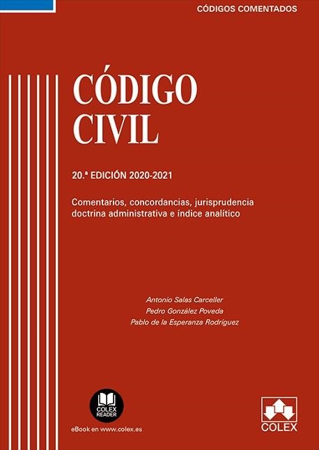 CÓDIGO CIVIL(20ª EDICIÓN 2020-2021 COMENTADO) | 9788413590776 | SALAS CANCELLER,ANTONIO/GONZÁLEZ POVEDA,PEDRO | Libreria Geli - Librería Online de Girona - Comprar libros en catalán y castellano