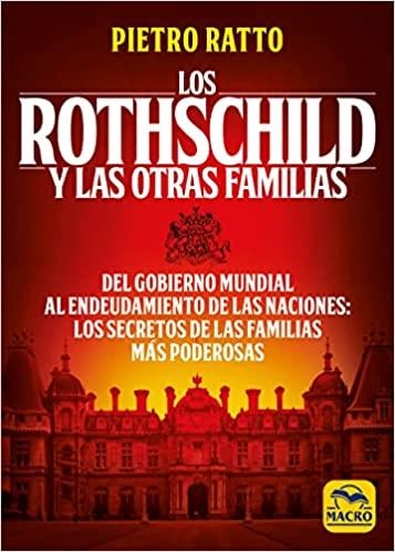 LOS ROTHSCHILD Y LAS OTRAS FAMILIAS | 9788417080990 | RATTO,PIETRO | Libreria Geli - Librería Online de Girona - Comprar libros en catalán y castellano