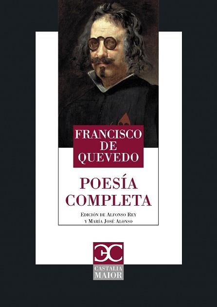 POESÍA COMPLETA(FRANCISCO DE QUEVEDO) | 9788497408493 | DE QUEVEDO,FRANCISCO DE/ALONSO VELOSO,MARÍA JOSÉ | Libreria Geli - Librería Online de Girona - Comprar libros en catalán y castellano