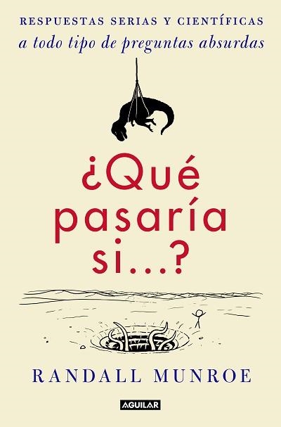 QUÉ PASARÍA SI...?RESPUESTAS SERIAS Y CIENTÍFICAS A TODO TIPO DE PREGUNTAS ABSURDAS | 9788403517295 | MUNROE,RANDALL | Libreria Geli - Librería Online de Girona - Comprar libros en catalán y castellano