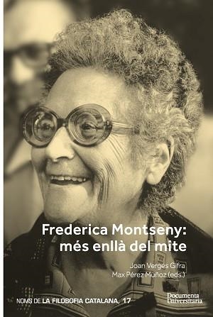 FREDERICA MONTSENY.MÉS ENLLÀ DEL MITE | 9788499845432 | PÉREZ MUÑOZ,MAX/AISA-PÀMPOLS,FERRAN/VILANOU TORRANO,CONRAD/ALCOBERRO PERICAY,RAMON/TAVERA I GARC | Llibreria Geli - Llibreria Online de Girona - Comprar llibres en català i castellà