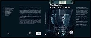 MEDIACION PENITENCIARIA(2ª EDICIÓN AMPLIADA) | 9788412211870 | LORENZO AGUILAR,JESUS/GONZALEZ,M./SIERRA.M./ | Llibreria Geli - Llibreria Online de Girona - Comprar llibres en català i castellà