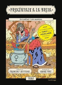 PREGÚNTALE A LA BRUJA | 9788418015809 | MATTEONI,FRANCESCA/PACE,SIMONE | Libreria Geli - Librería Online de Girona - Comprar libros en catalán y castellano