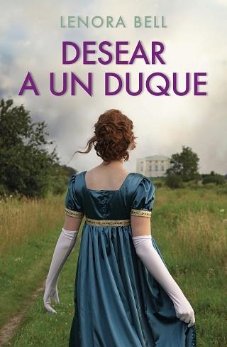DESEAR A UN DUQUE | 9788467064803 | BELL,LENORA | Llibreria Geli - Llibreria Online de Girona - Comprar llibres en català i castellà